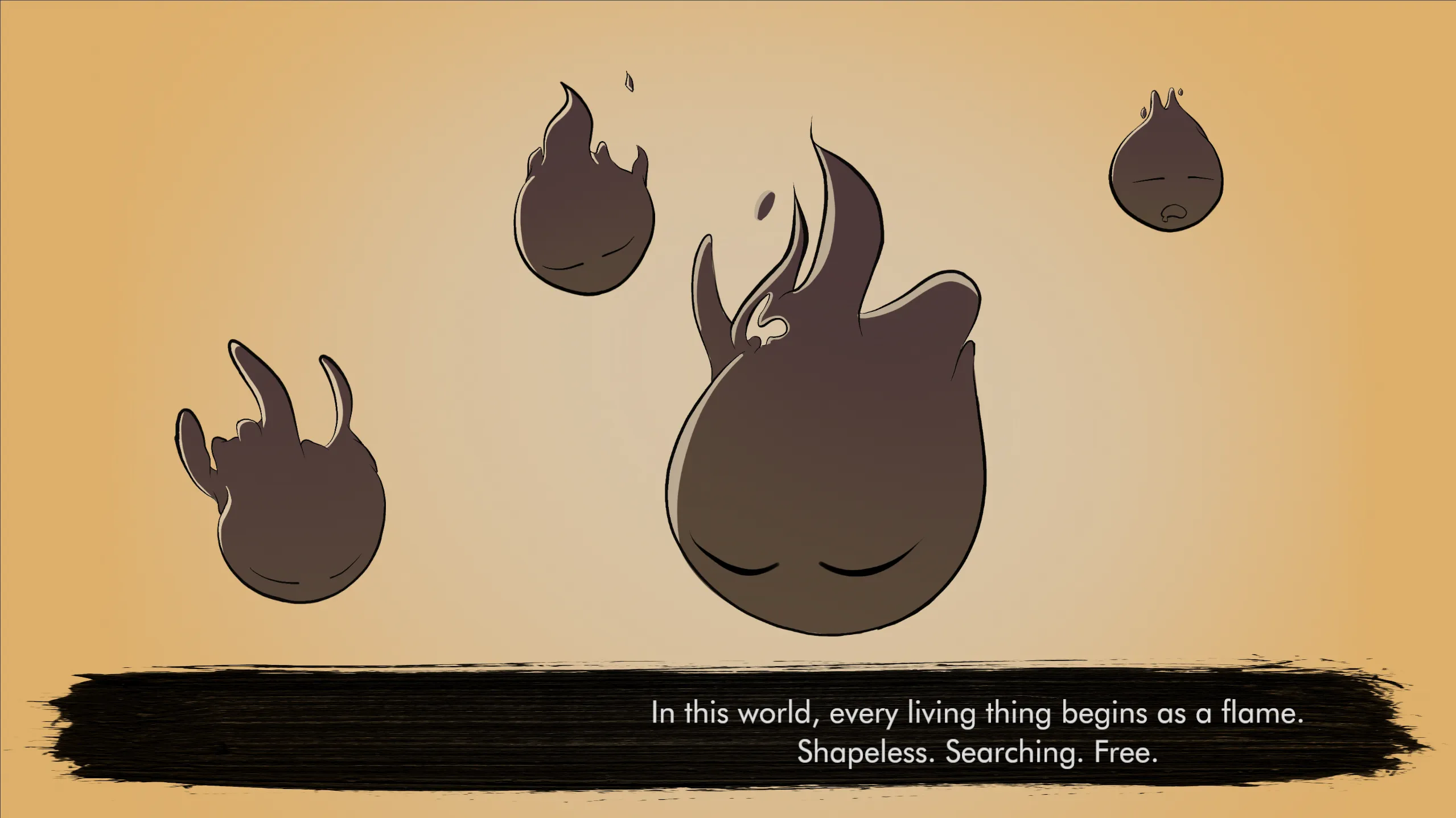 Opening cutscene. Several abstract flame shapes drift against a warm cream-and-ochre gradient. A cinematic letterbox at the bottom reads: "In this world, every living thing begins as a flame. Shapeless. Searching. Free."